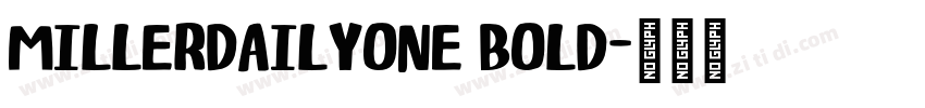 MillerDailyOne Bold字体转换